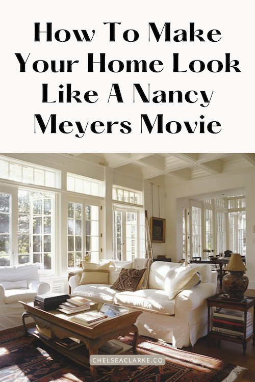 How to make your home look like a Nancy Meyers movie