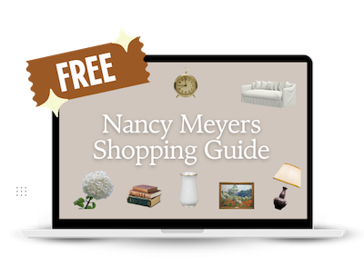 nancy meyers home decor shopping guide
