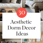 list of 30 aesthetic dorm decor ideas with lots of examples