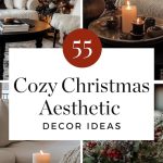 examples of different Cozy Christmas Aesthetic Decorating Ideas