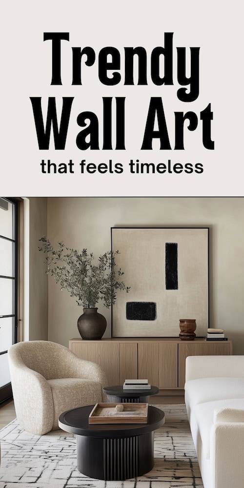 stylish living room with trendy wall art that feels timeless