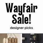 Wayfair Black Friday Sale! Designers' Top Picks for Home Decor