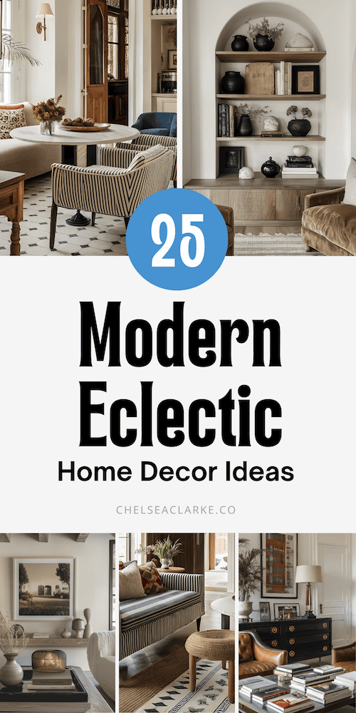 25 Modern Eclectic Home Decor Ideas Inspired by Architectural Digest