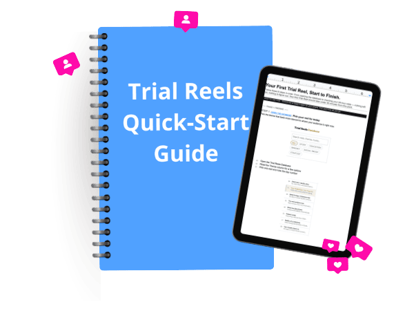 trial reels quick start guide