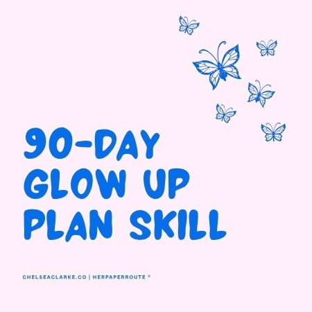 90 day glow up skill