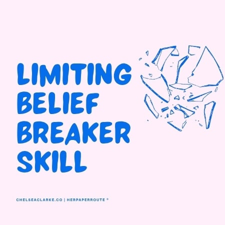 Limiting Belief Breaker Skill