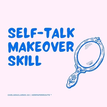 Self-Talk Makeover Skill