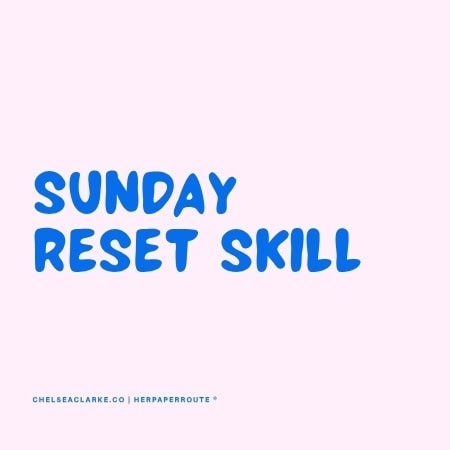 sunday reset skill